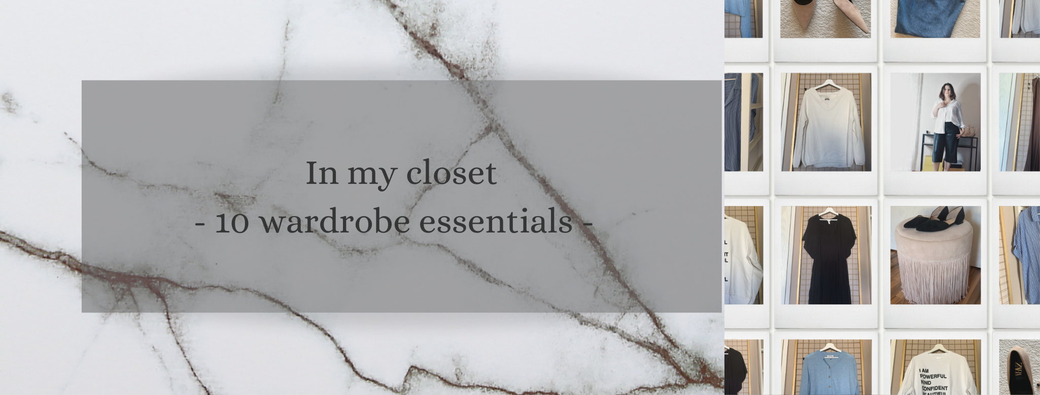 In My Closet: 10 wardrobe essentials