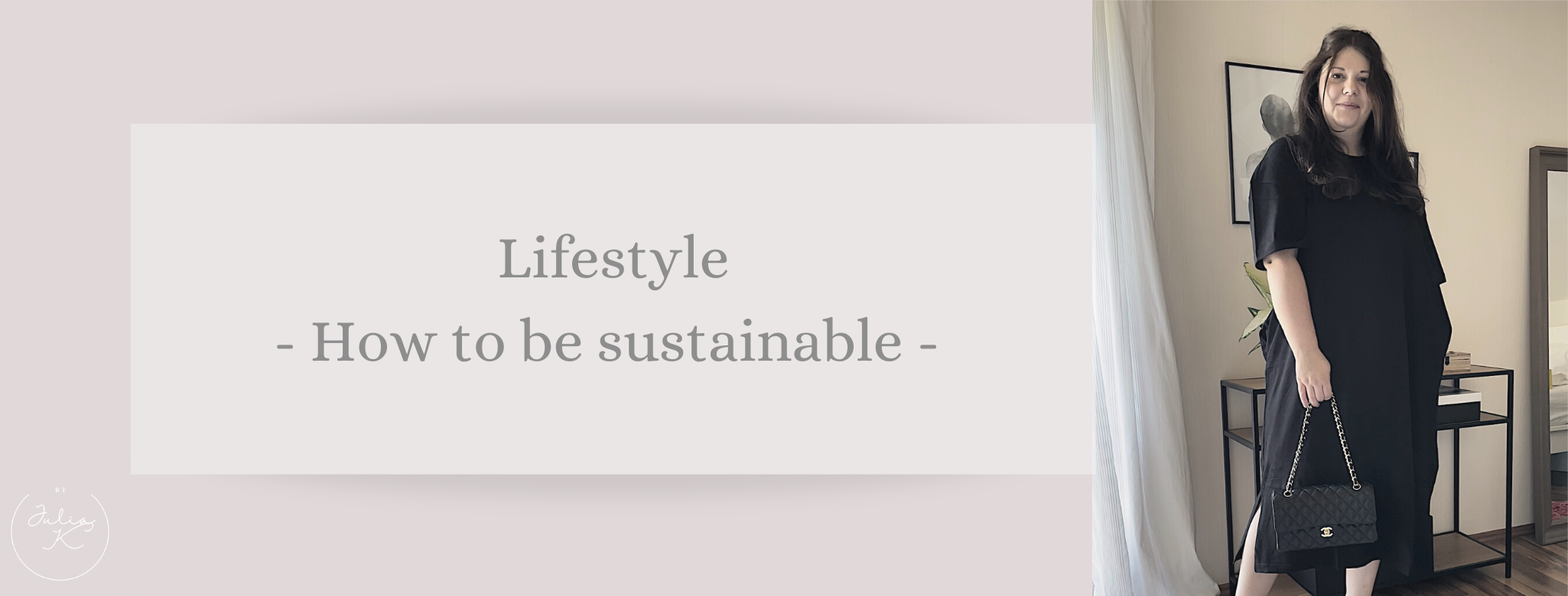 Lifestyle: How to be more sustainable?