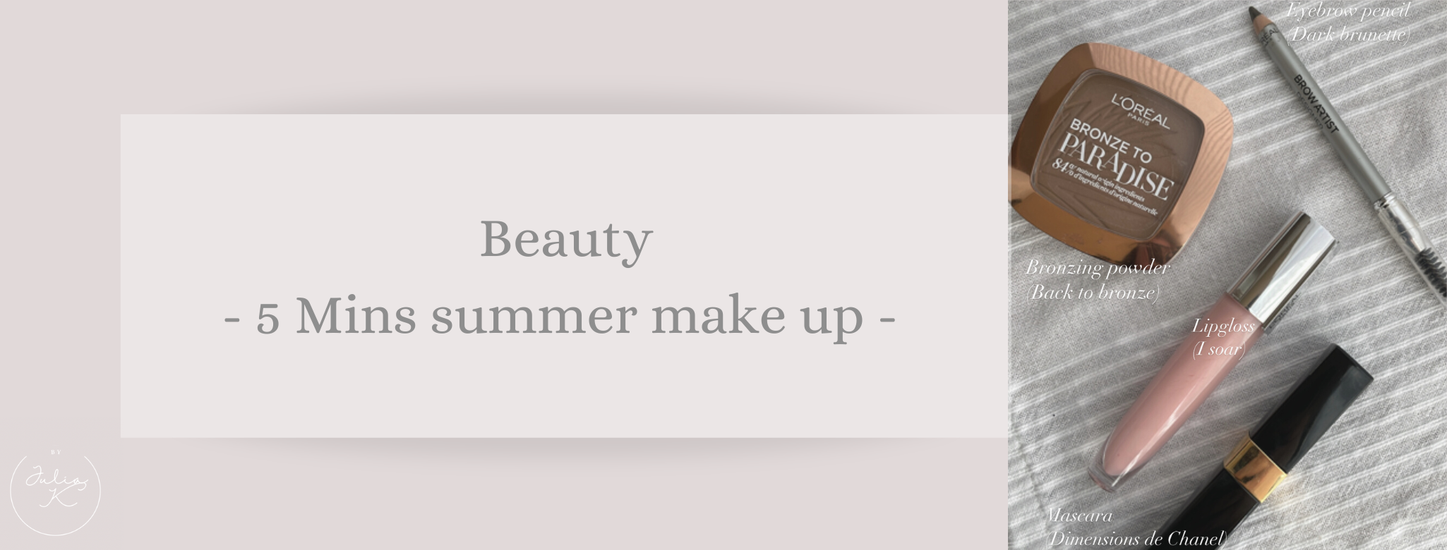 Beauty: Five minutes summer make up look