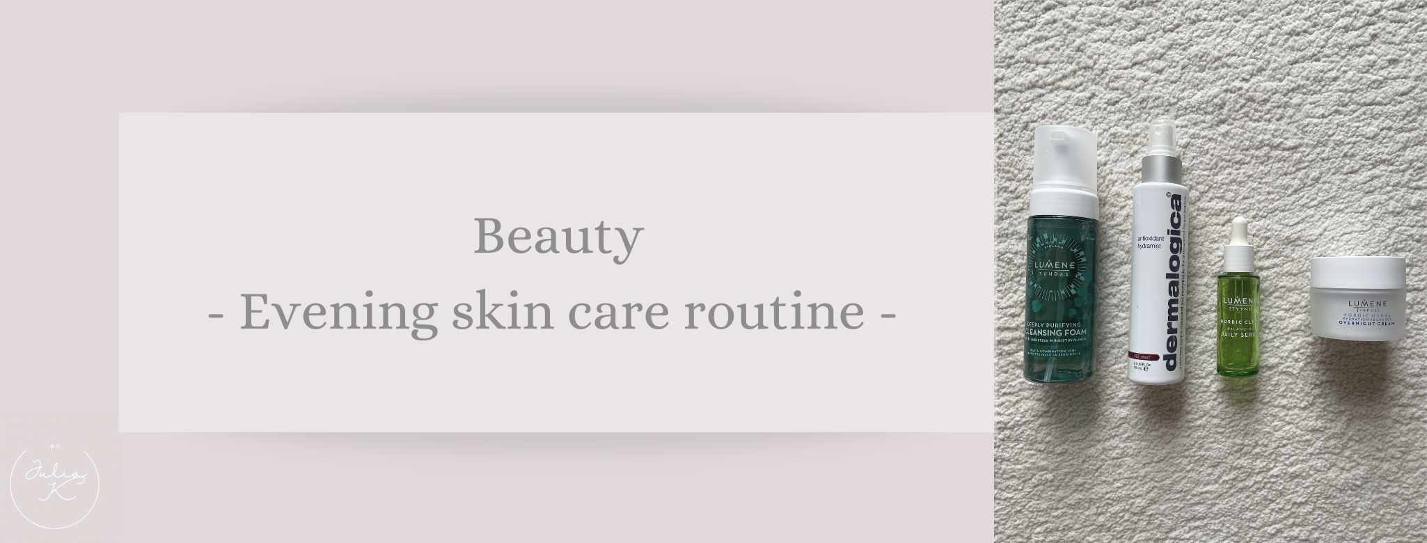 Beauty: Evening Skin Care