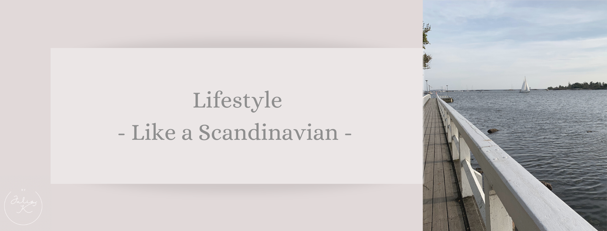 Lifestyle: Living like Scandinavians