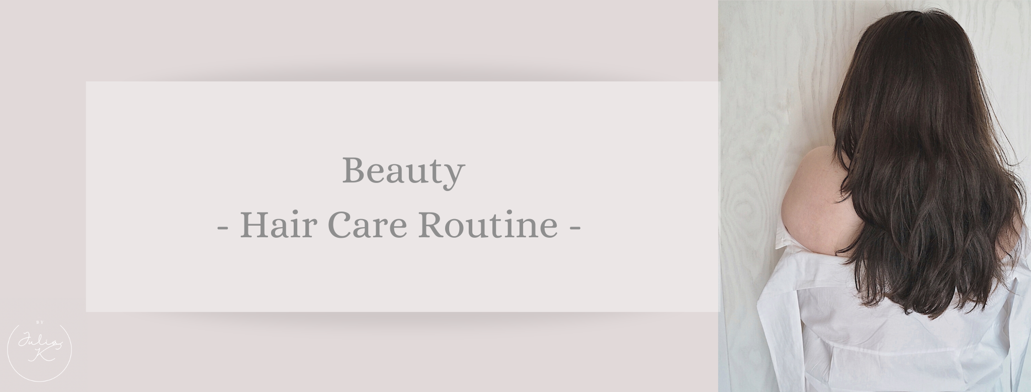Beauty: Hair Care Routine